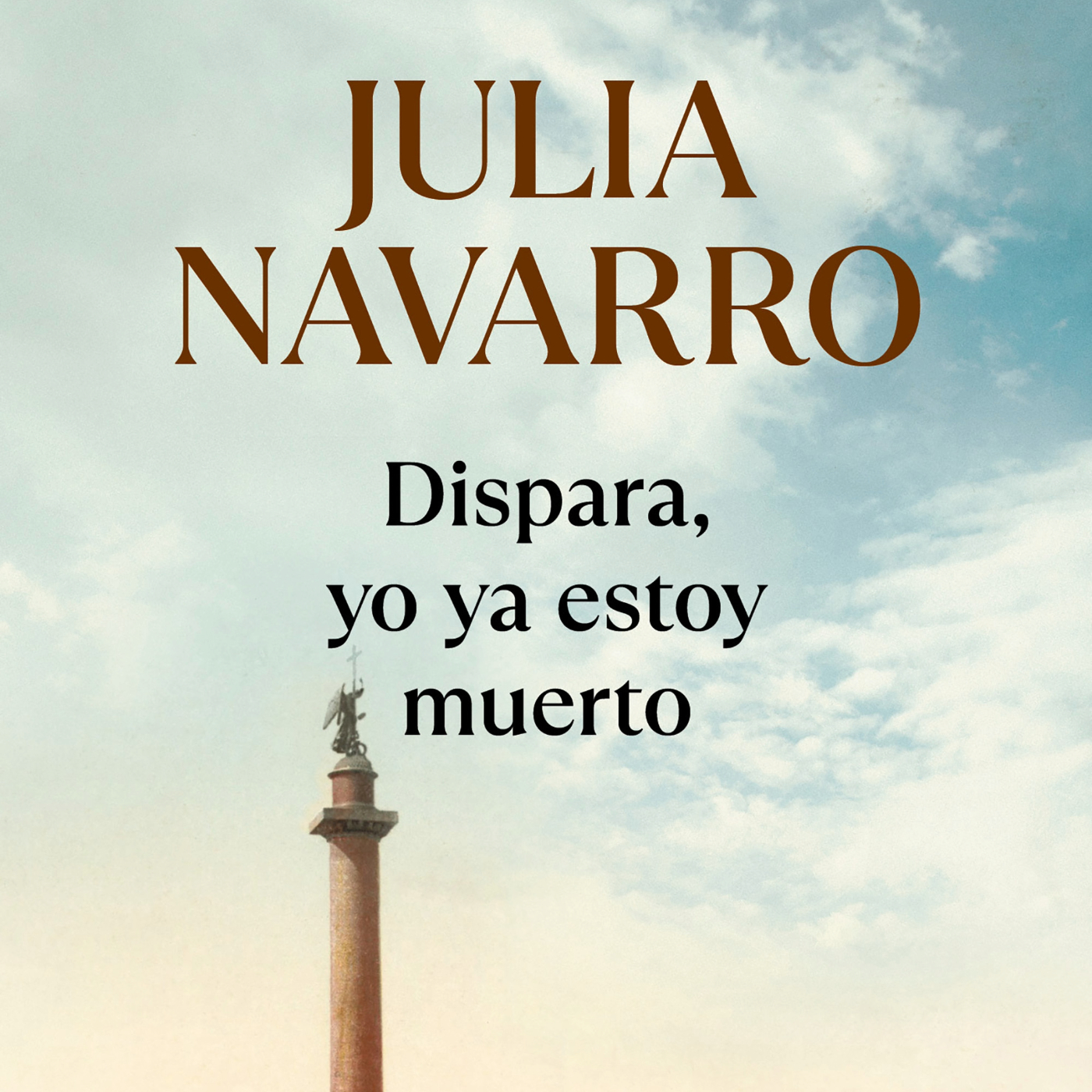 Dispara, yo ya estoy muerto - Parte 2 de 3 - Julia Navarro episode artwork