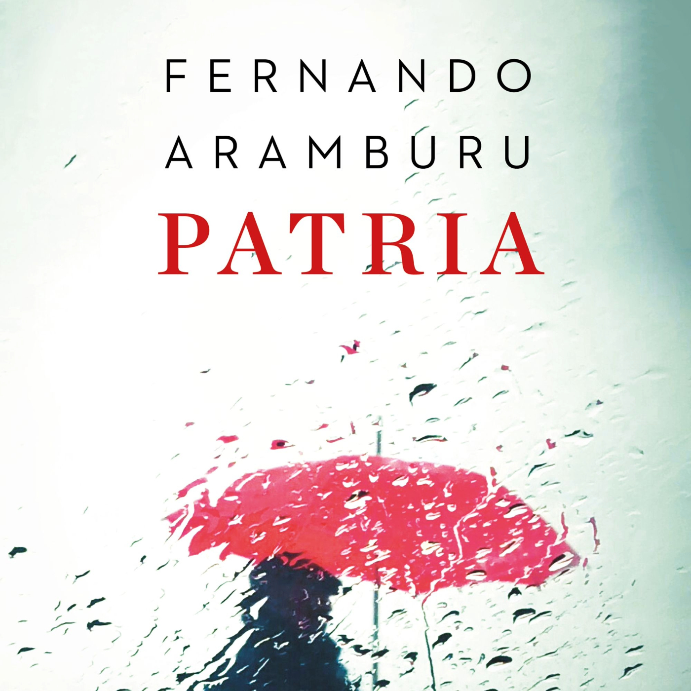 Patria - Parte 1 de 2 - Fernando Aramburu episode artwork